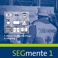 Taktische Zeichen in der Gefahrenabwehr - SEGmente Band 1