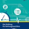Die Prüfung für Rettungssanitäter (2018) - Fragensammlung zum LPN-San