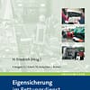 Eigensicherung im Rettungsdienst - Situationsgerechtes Verhalten in Konflikt- und Gefahrenlagen