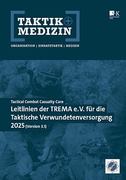 Leitlinien der TREMA e.V. für die Taktische Verwundetenversorgung 2025