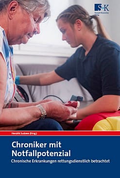 Chroniker mit Notfallpotenzial - Chronische Erkrankungen rettungsdienstlich betrachtet
