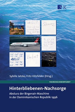 Hinterbliebenen-Nachsorge - Absturz der Birgenair-Maschine in der Dominikanischen Republik 1996