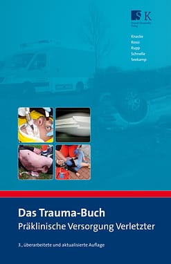 Das Trauma-Buch - Präklinische Versorgung Verletzter