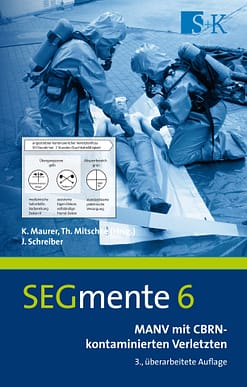MANV mit CBRN-kontaminierten Verletzten - SEGmente Band 6