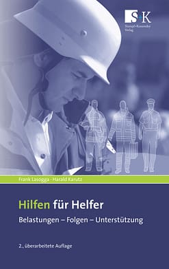 Hilfen für Helfer - Belastungen – Folgen – Unterstützung