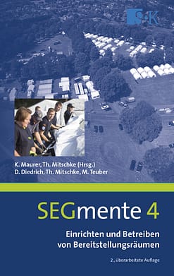 Einrichten und Betreiben von Bereitstellungsräumen - SEGmente Band 4