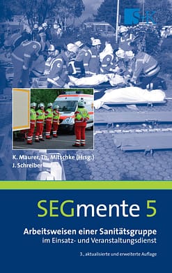Arbeitsweisen einer Sanitätsgruppe - SEGmente Band 5