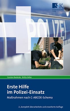 Erste Hilfe im Polizei-Einsatz - Maßnahmen nach C-ABCDE-Schema
