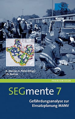 Gefährdungsanalyse zur Einsatzplanung MANV - SEGmente Band 7
