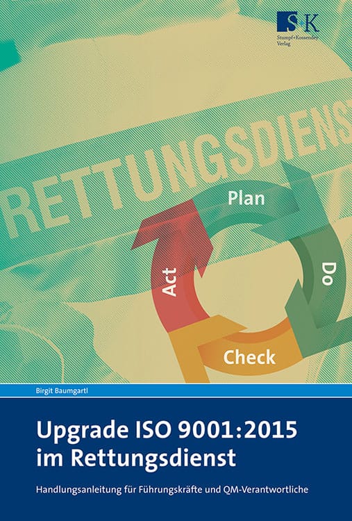 Upgrade ISO 9001:2015 - Handlungsanleitung für Führungskräfte und QM-Verantwortliche