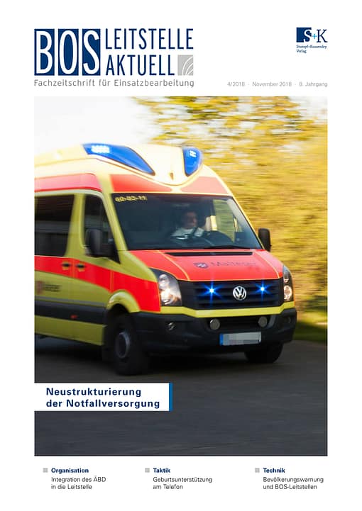 BOS LEITSTELLE AKTUELL 4/2018 - Neustrukturierung der Notfallversorgung