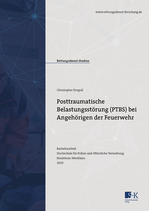 Cover der Bachelorarbeit von Christopher Krogull zum Thema "Posttraumatische Belastungsstörung (PTBS) bei Angehörigen der Feuerwehr"