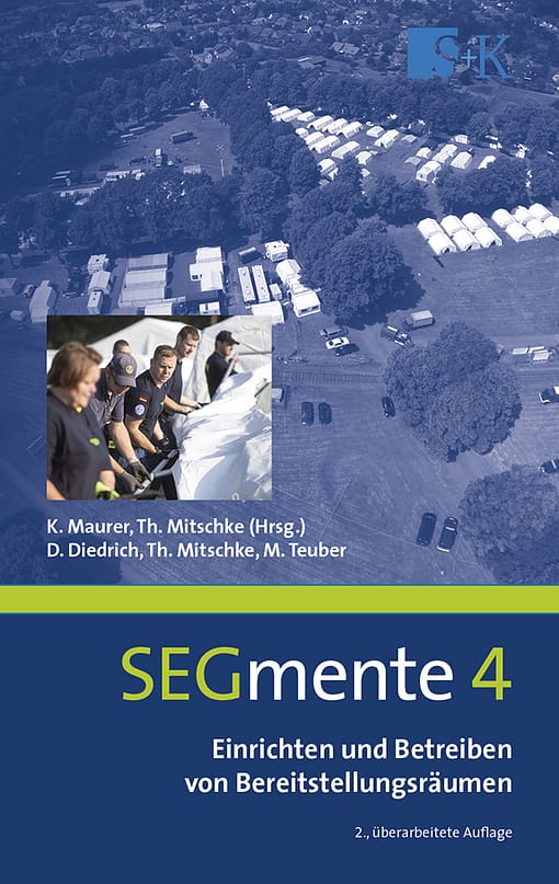 Einrichten und Betreiben von Bereitstellungsräumen - SEGmente Band 4