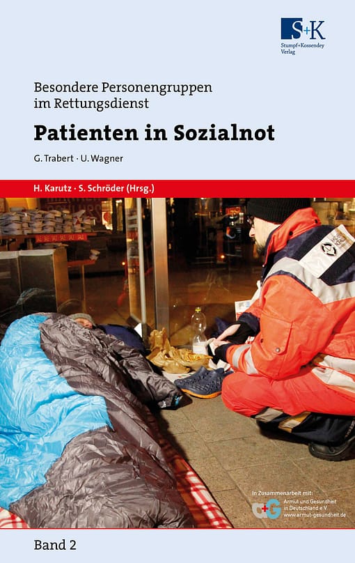 Patienten in Sozialnot - Besondere Personengruppen im Rettungsdienst Band 2