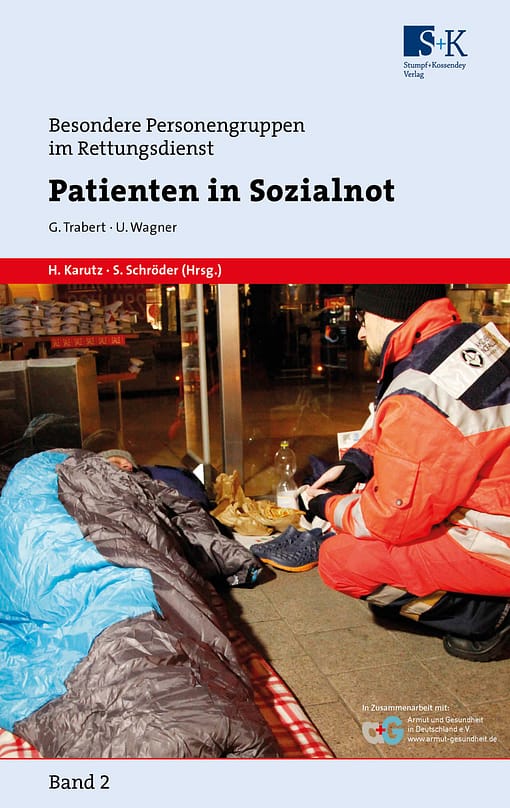 Patienten in Sozialnot - Besondere Personengruppen im Rettungsdienst Band 2