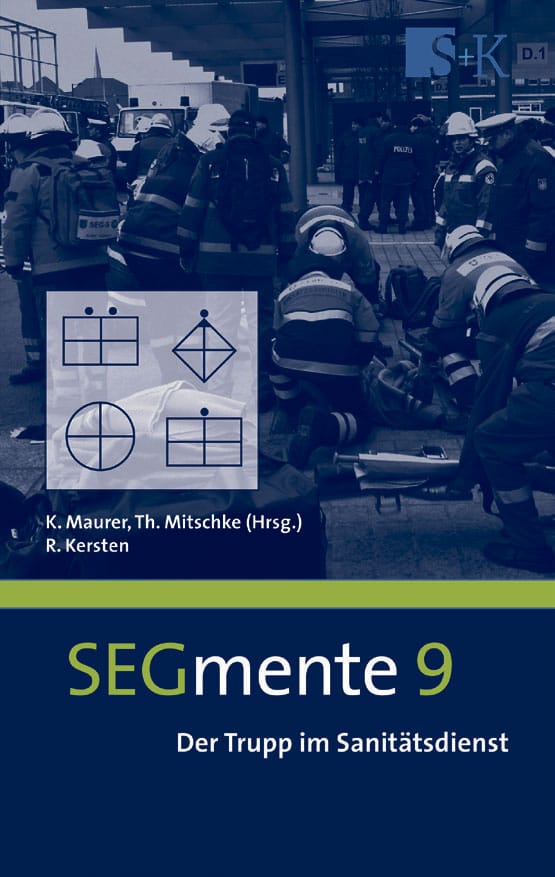 Der Trupp im Sanitätsdienst - SEGmente Band 9