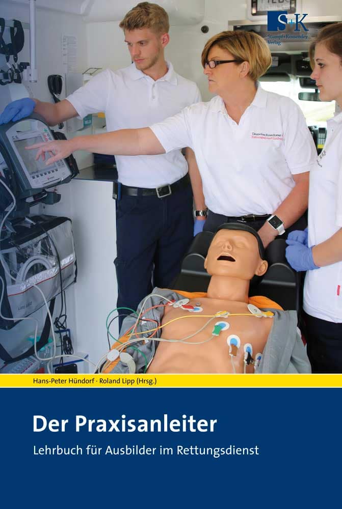 Der Praxisanleiter - Lehrbuch für Ausbilder im Rettungsdienst