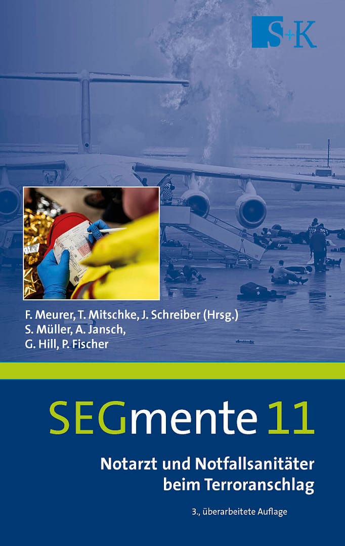 Notarzt und Notfallsanitäter beim Terroranschlag - SEGmente Band 11