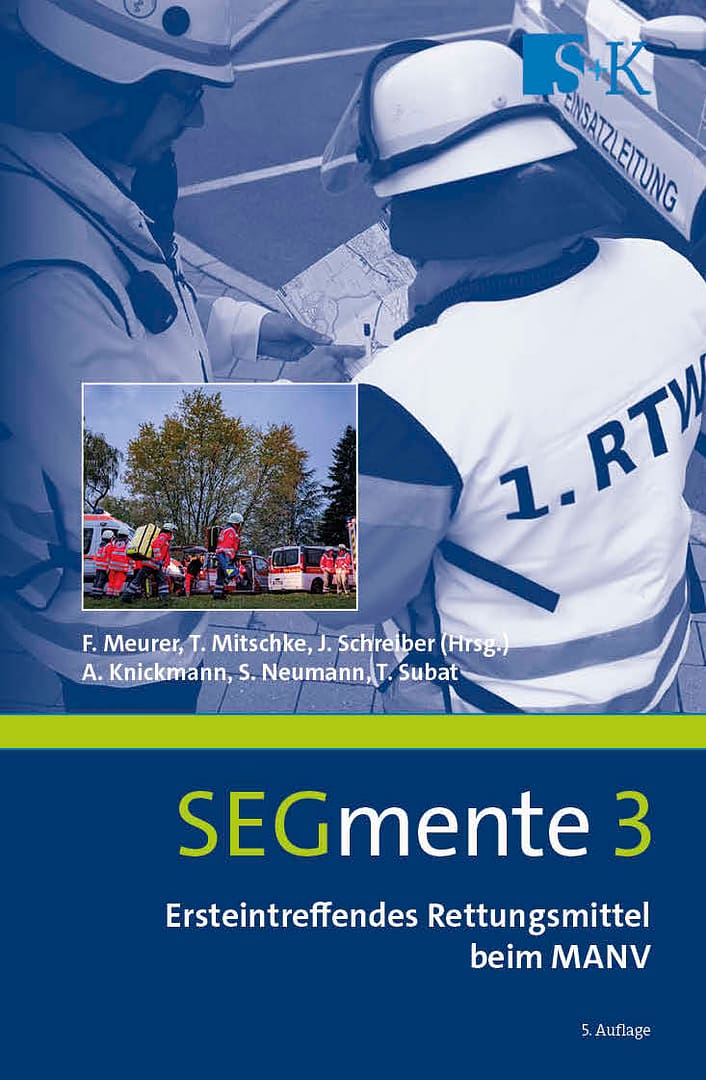 Ersteintreffendes Rettungsmittel beim MANV – SEGmente 3