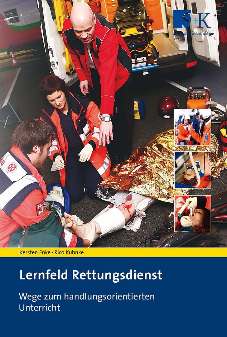 Lernfeld Rettungsdienst - Wege zum handlungsorientierten Unterricht