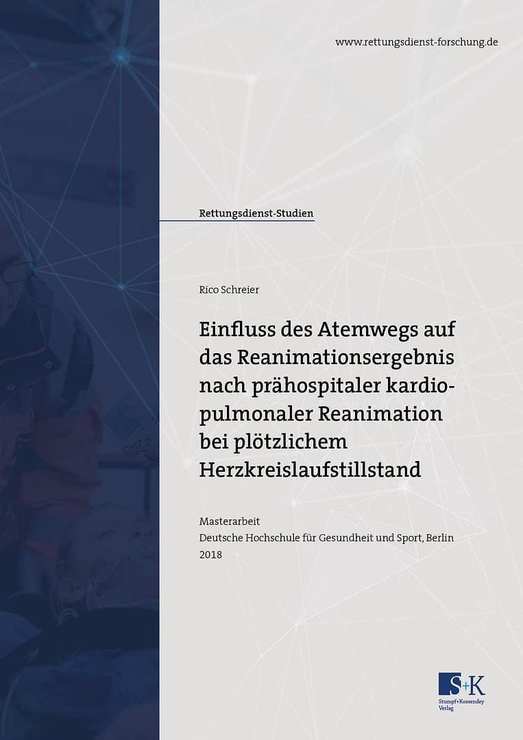 Einfluss des Atemwegs auf das Reanimationsergebnis nach prähospitaler kardiopulmonaler Reanimation bei plötzlichem Herzkreislaufstillstand