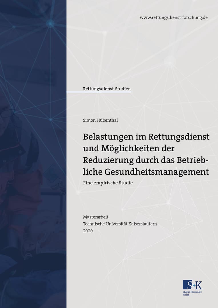 Belastungen im Rettungsdienst und Möglichkeiten der Reduzierung durch das Betriebliche Gesundheitsmanagement