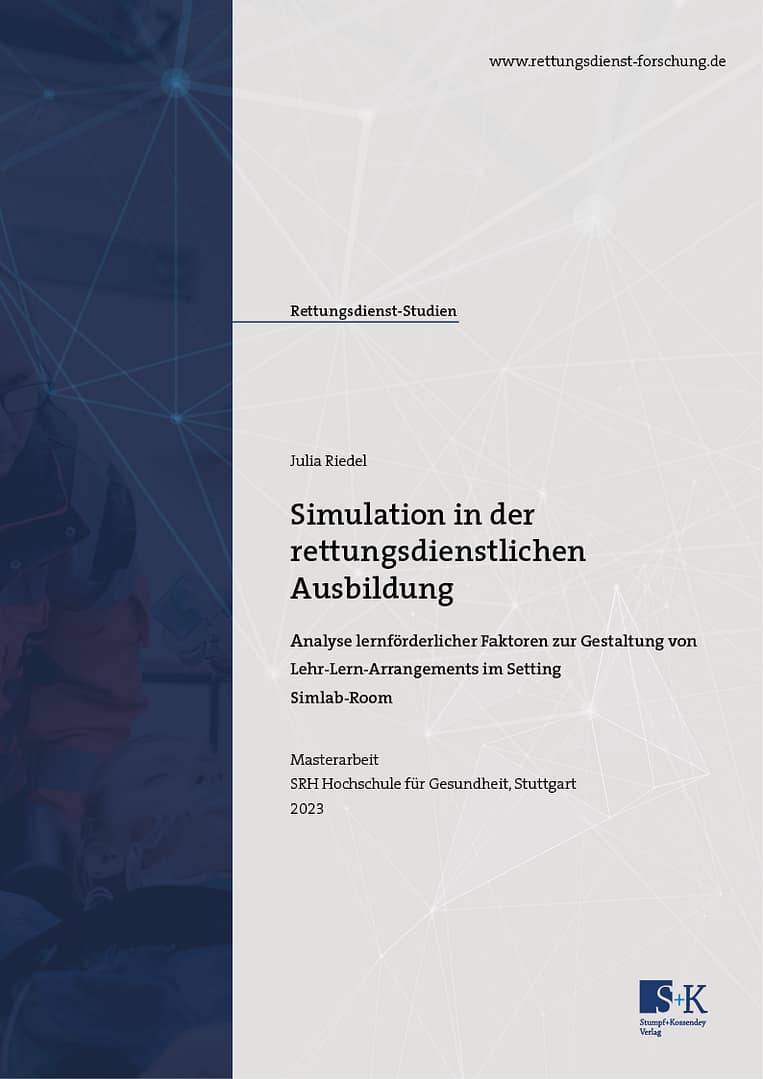 Simulation in der rettungsdienstlichen Ausbildung – Analyse lernförderlicher Faktoren zur Gestaltung von Lehr-Lern-Arrangements im Setting Simlab-Room