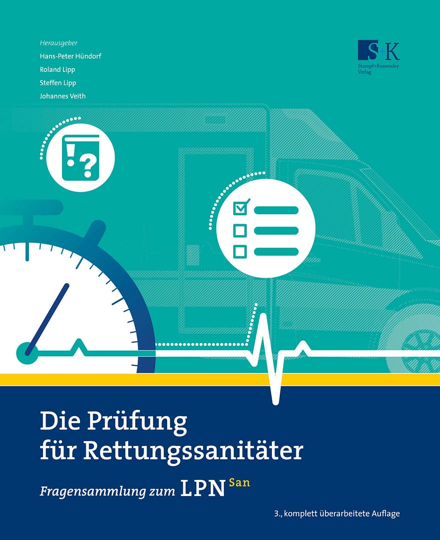 Die Prüfung für Rettungssanitäter (2018) - Fragensammlung zum LPN-San