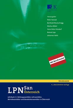 LPN-San Österreich - Lehrbuch für Rettungssanitäter, Lehrsanitäter, Betriebssanitäter und Bundesheersanitäter in Österreich