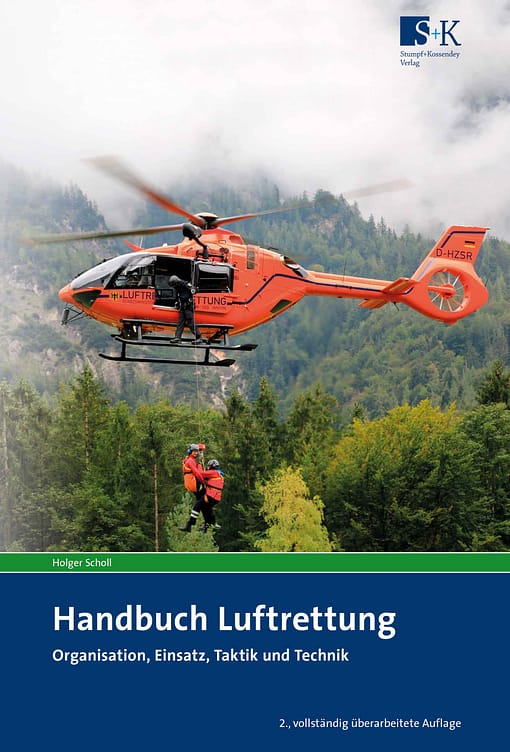 Handbuch Luftrettung - Organisation, Einsatz, Taktik und Technik