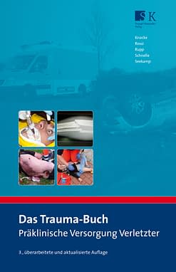 Das Trauma-Buch - Präklinische Versorgung Verletzter